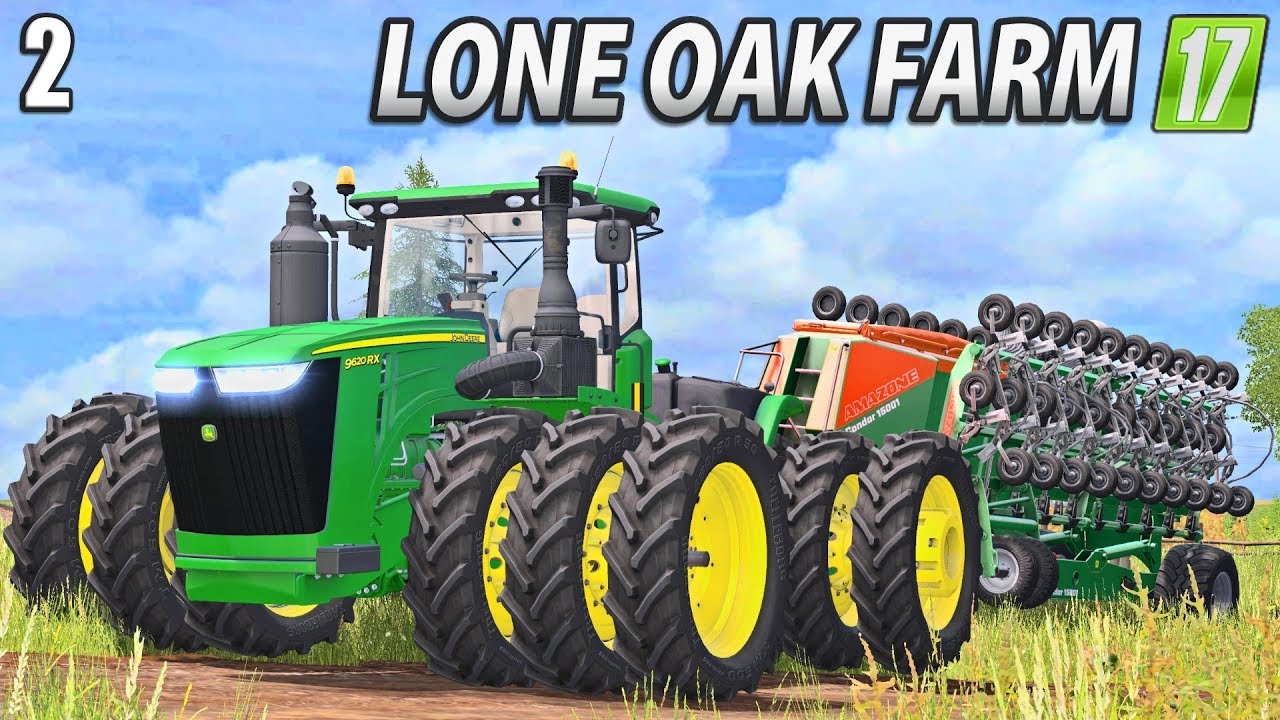 BRINGING IN THE BIG KIT - Lone Oak Farm | Farming Simulator 17 | #2