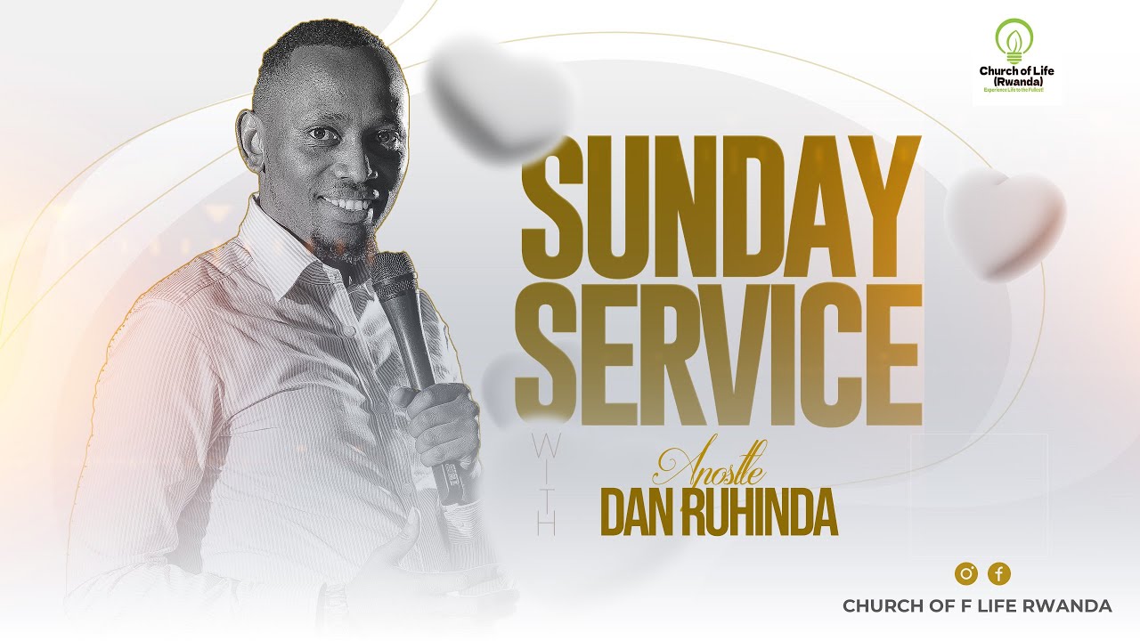 UBUTUMWA BW'IBIHE BYOSE  I  APOSTLE DAN RUHINDA I CHURCH OF LIFE RWANDA