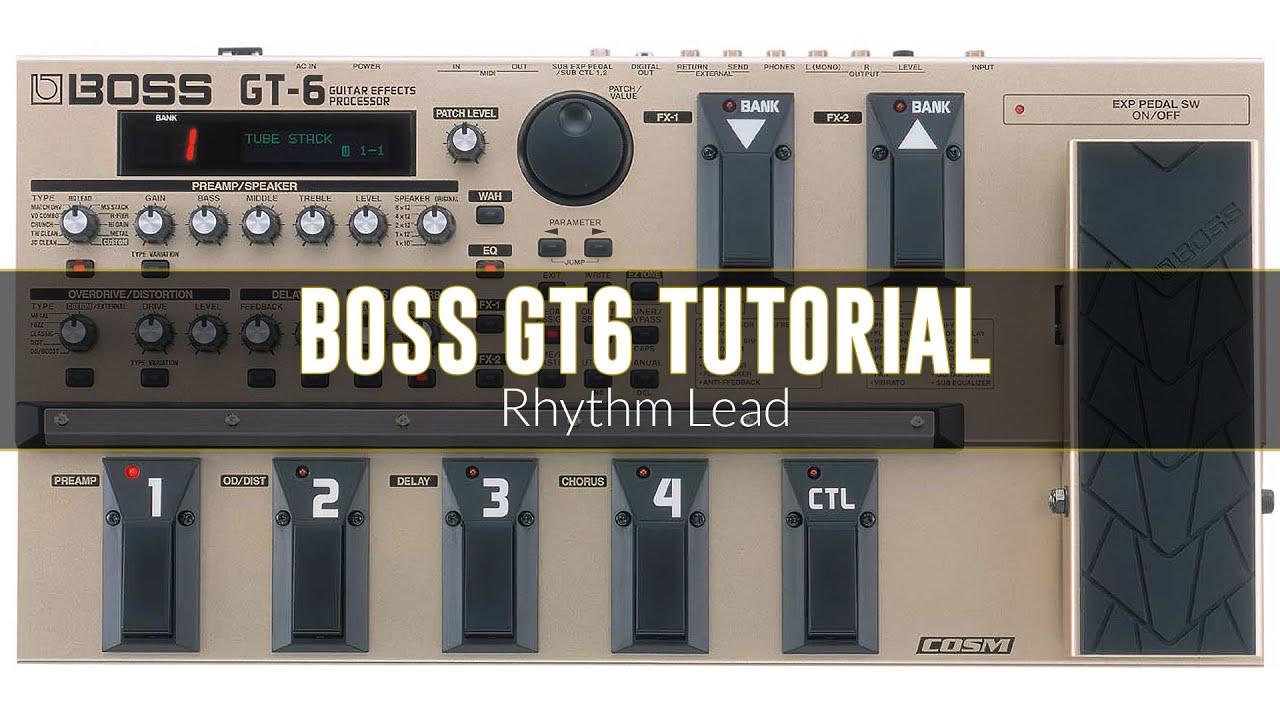 Boss GT6 Tutorial - Rhythm Lead