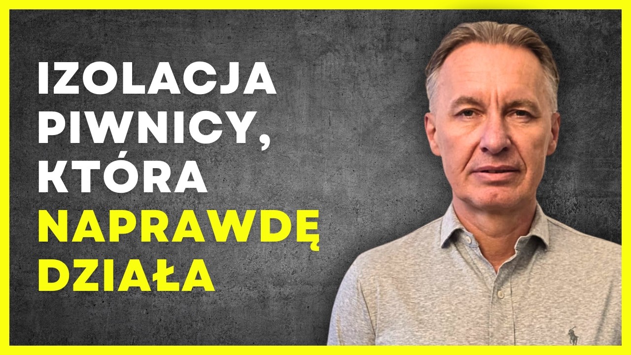 Skuteczna izolacja piwnicy bez chemii