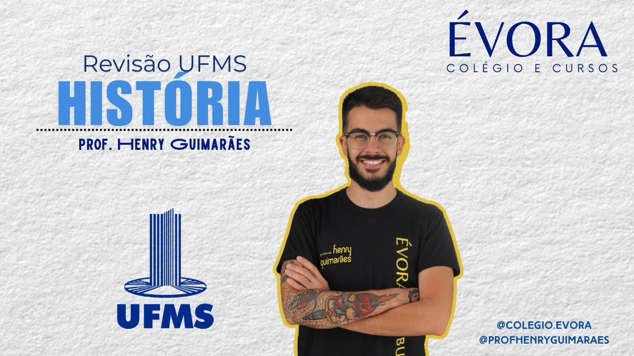 REVISÃO UFMS 2024/25 - HISTÓRIA