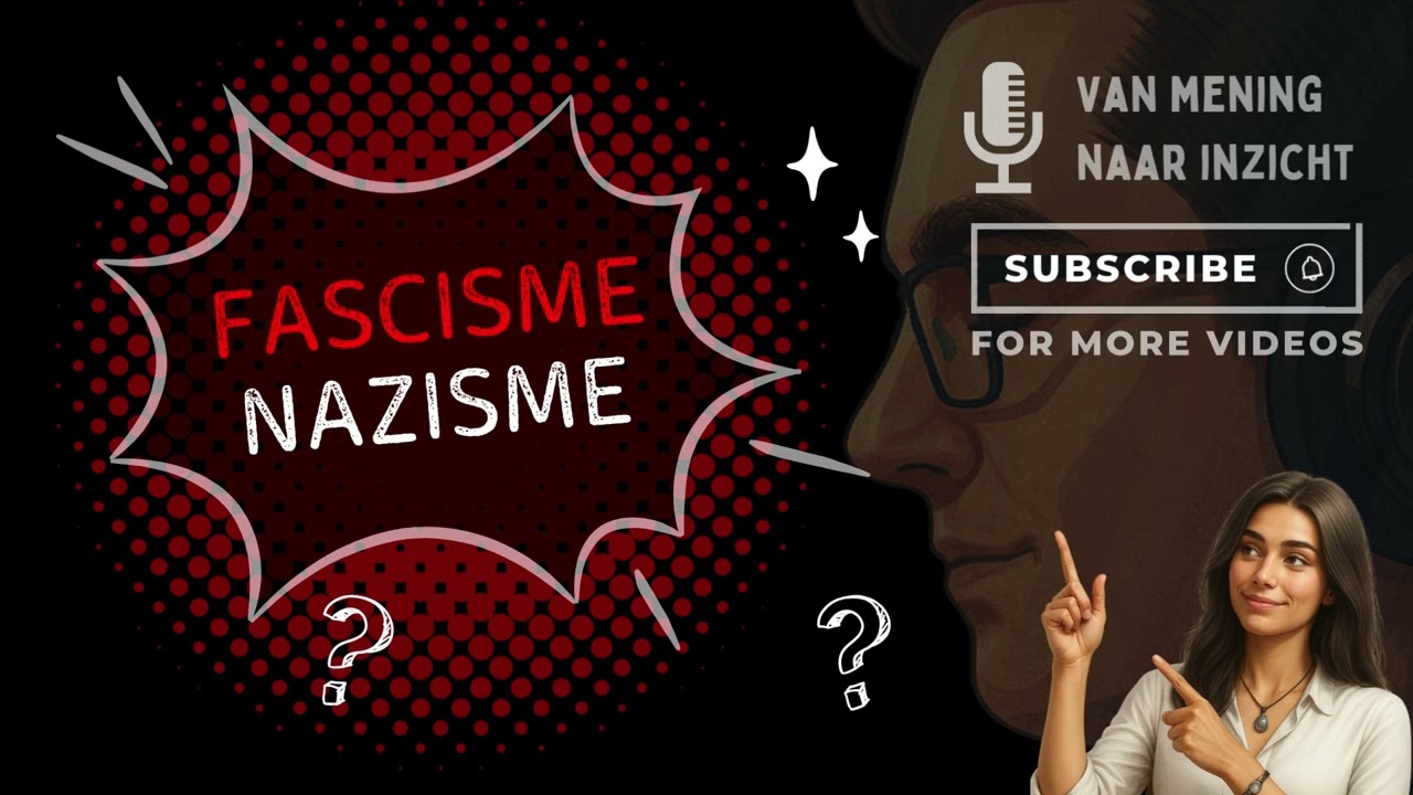 Fascisme en Nazisme | @Vanmeningnaarinzicht