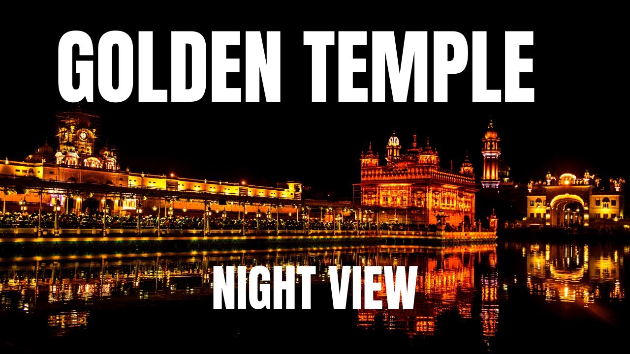 Amritsar Golden Temple Night View  | Amritsar Tour  - Basar Mir