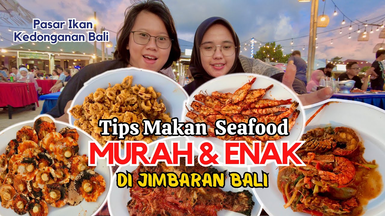 MAKAN SEAFOOD JIMBARAN BALI MURAH DAN ENAK DENGAN VIEW SUNSET
