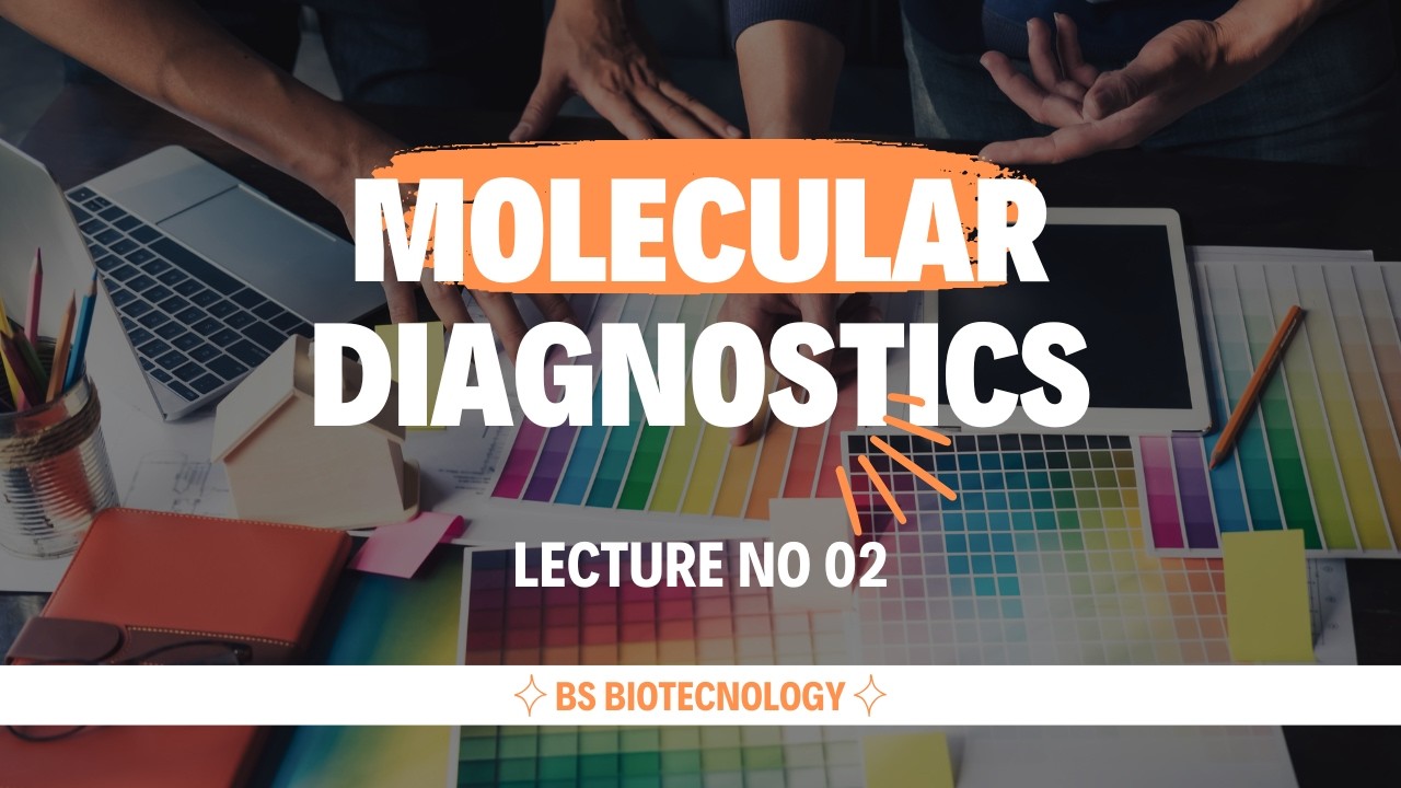 Molecular Diagnostic Lecture 02