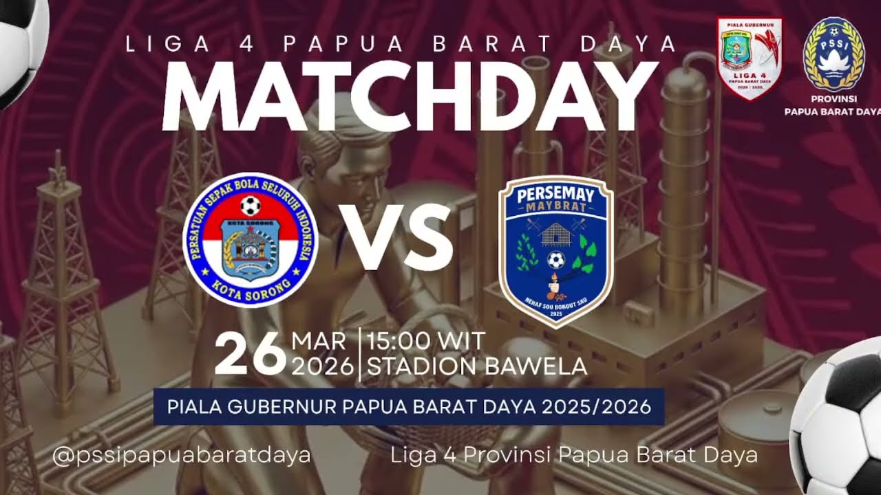 PERSIKOS KOTA SORONG VS PERSEMAY MAYBRAT | LIGA 4 PIALA GUBERNUR PAPUA BARAT DAYA 2025'2026