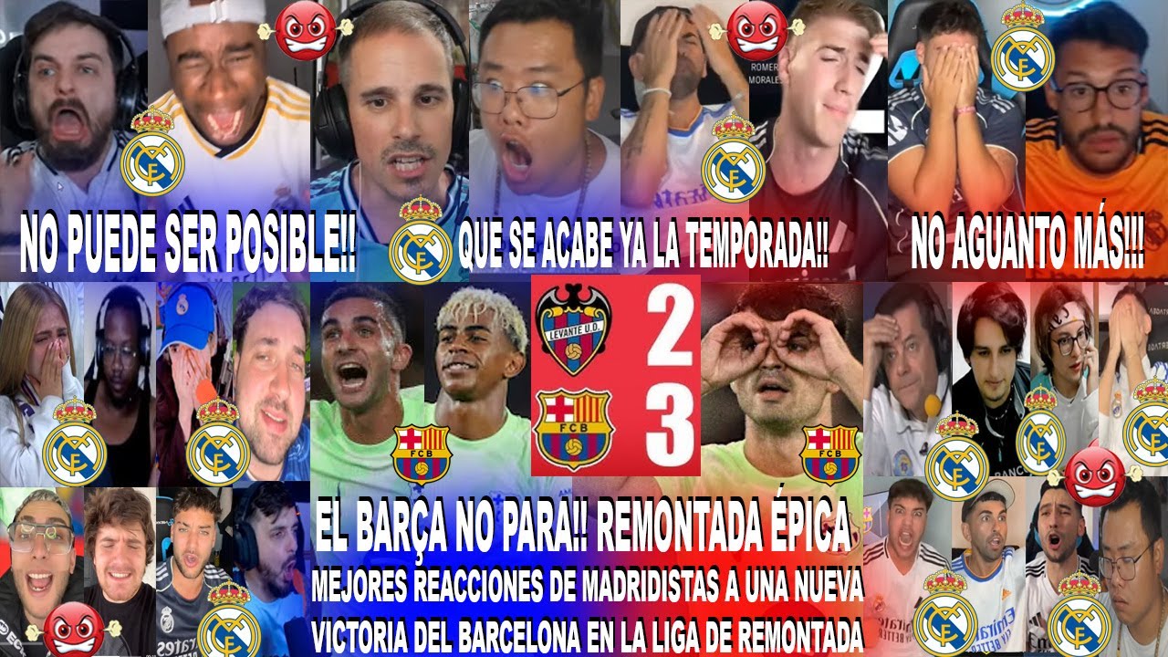 MEJORES REACCIONES DE MADRIDISTAS AL LEVANTE 2-3 BARCELONA CON REMONTADA ÉPICA! EL BARÇA NO PARA