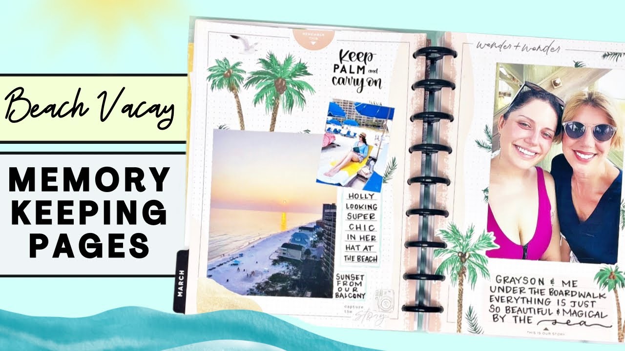 PLAN WITH ME | BEACH VACATION MEMORY KEEPING PAGES | THE HAPPY PLANNER