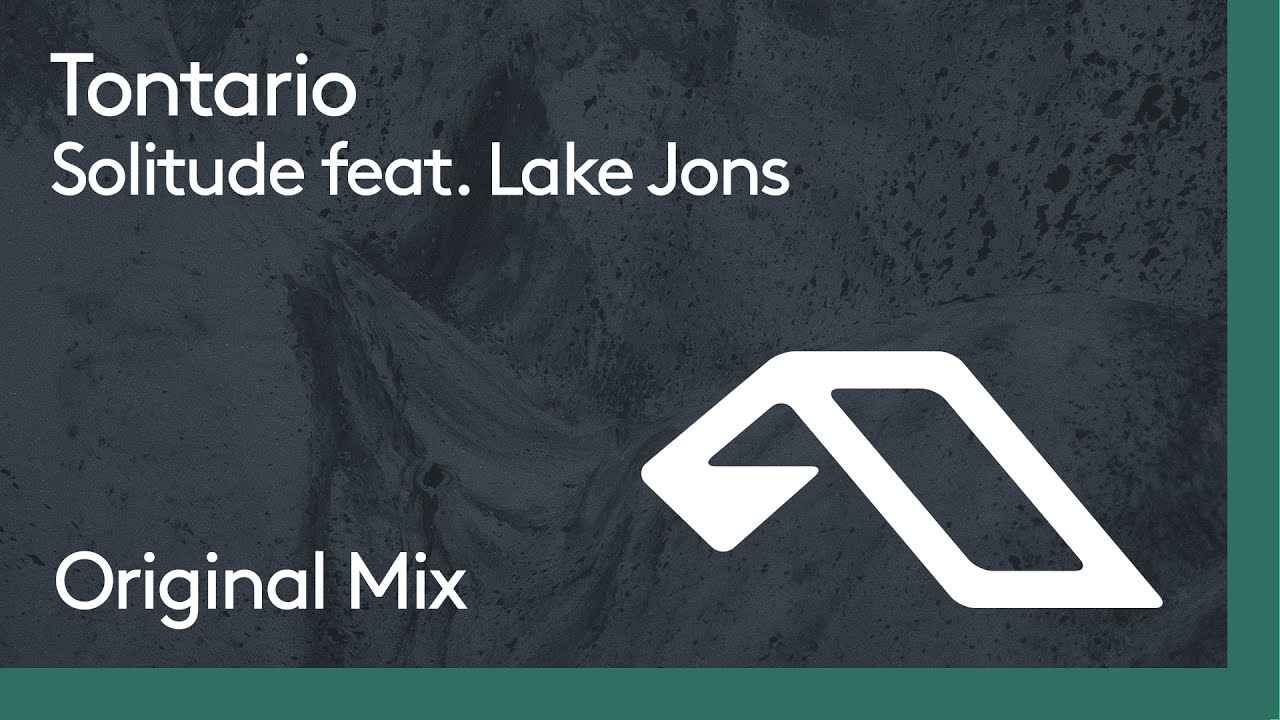 Tontario - Solitude feat. Lake Jons