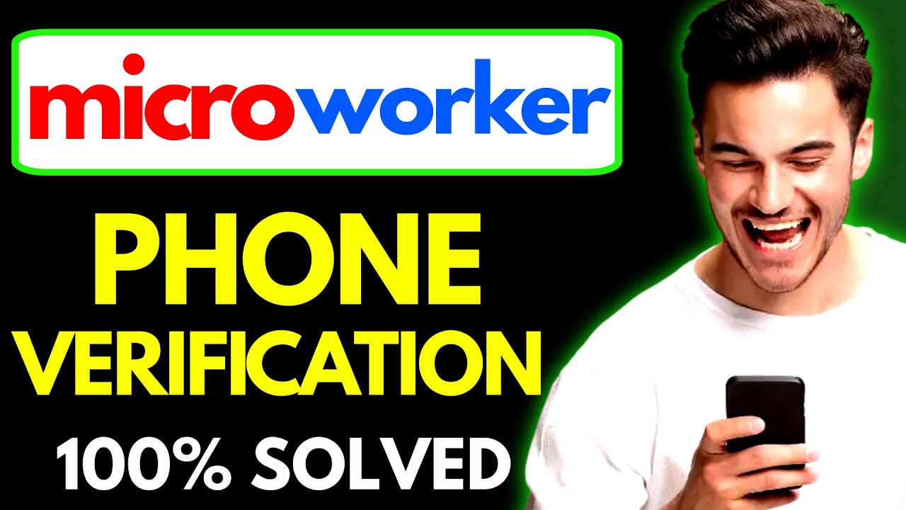 How to Verify Phone Number in Microworkers