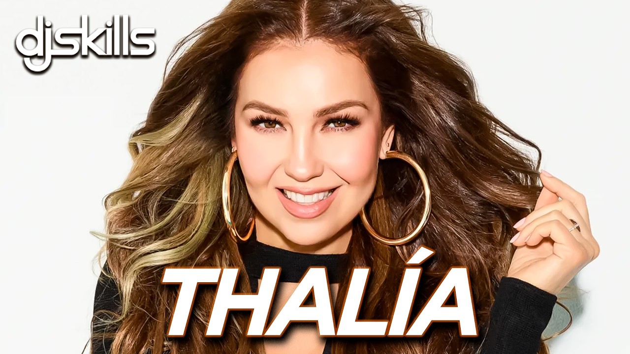THAL&Iacute;A MIX | Amor a la Mexicana, Piel Morena, Arrasando y todos los &Eacute;xitos de Thal&iacute;a 2025
