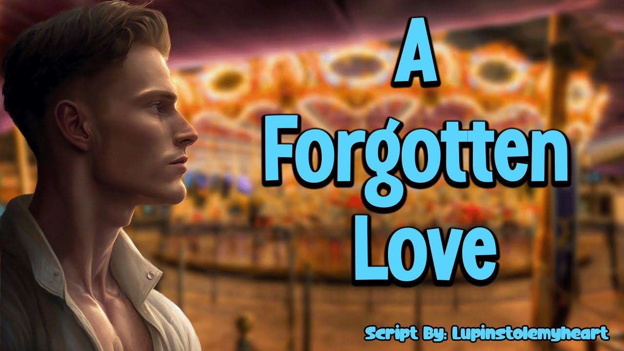 M4M - A Forgotten Love - Strangers to Lovers | Forbidden Love | Punishment | Boyfriend ASMR