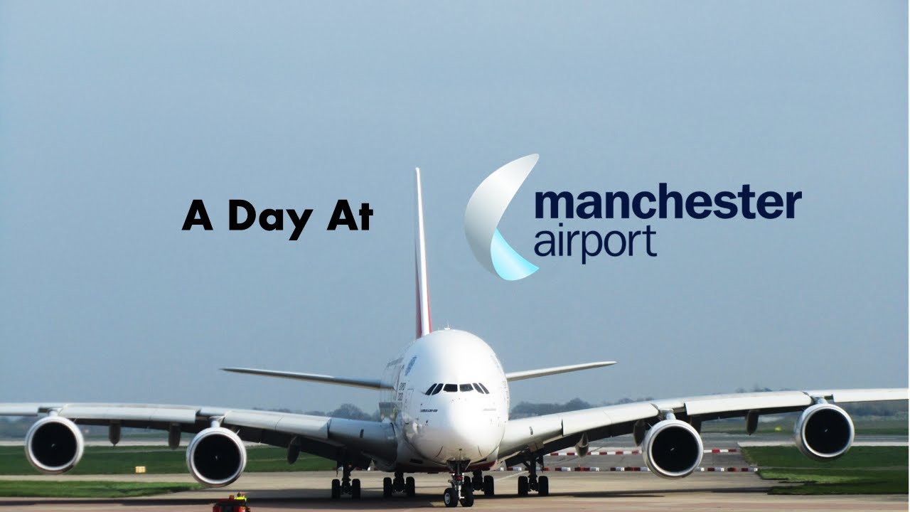 A Day At Manchester Airport