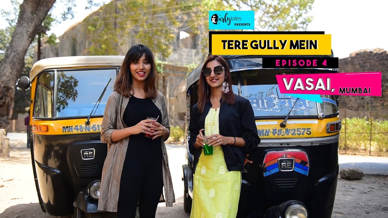 Tere Gully Mein S1.Ep 4 - Vasai, Mumbai &ndash; Top 8 Things To Do | Curly Tales