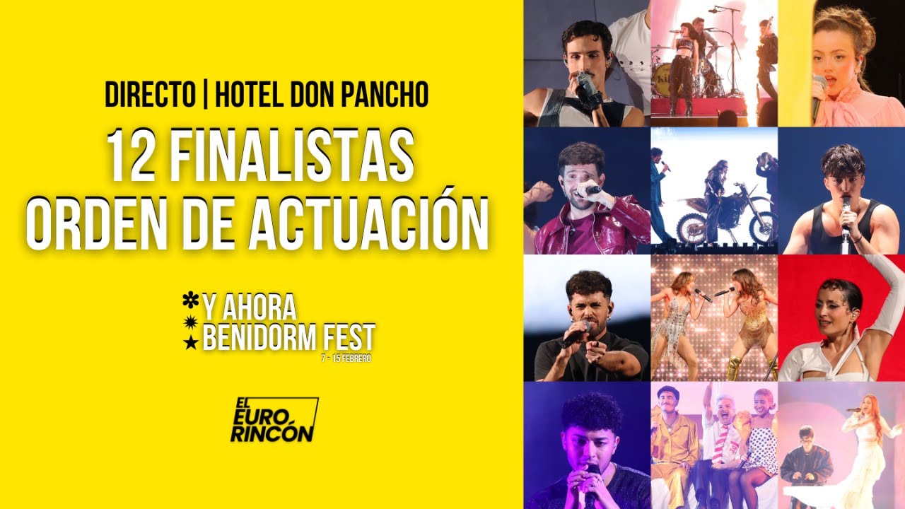 DIRECTO BENIDORM FEST 2026 | HOTEL DON PANCHO | 12 FINALISTAS - ORDEN DE ACTUACIÓN