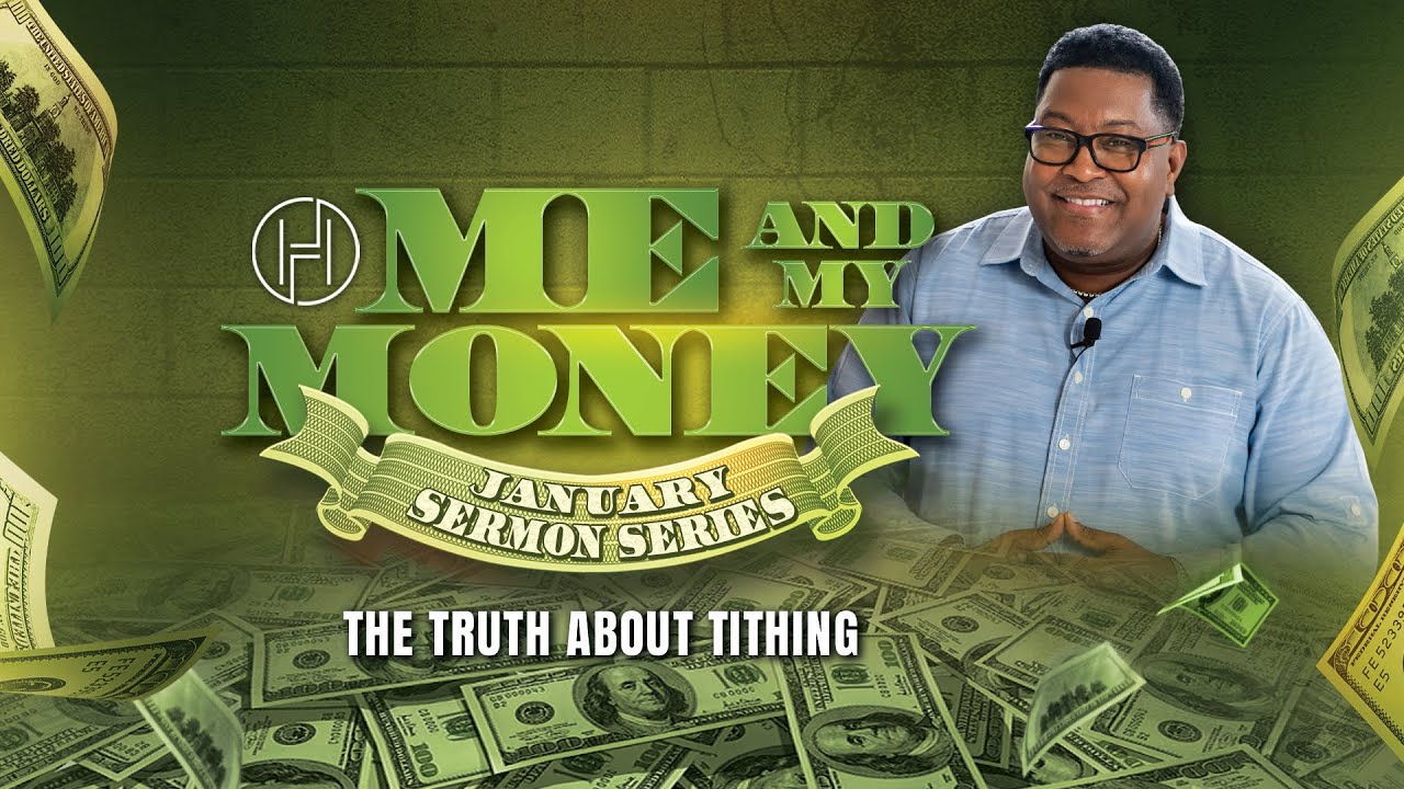 The Truth About Tithing | Dr. E. Dewey Smith | House of Hope