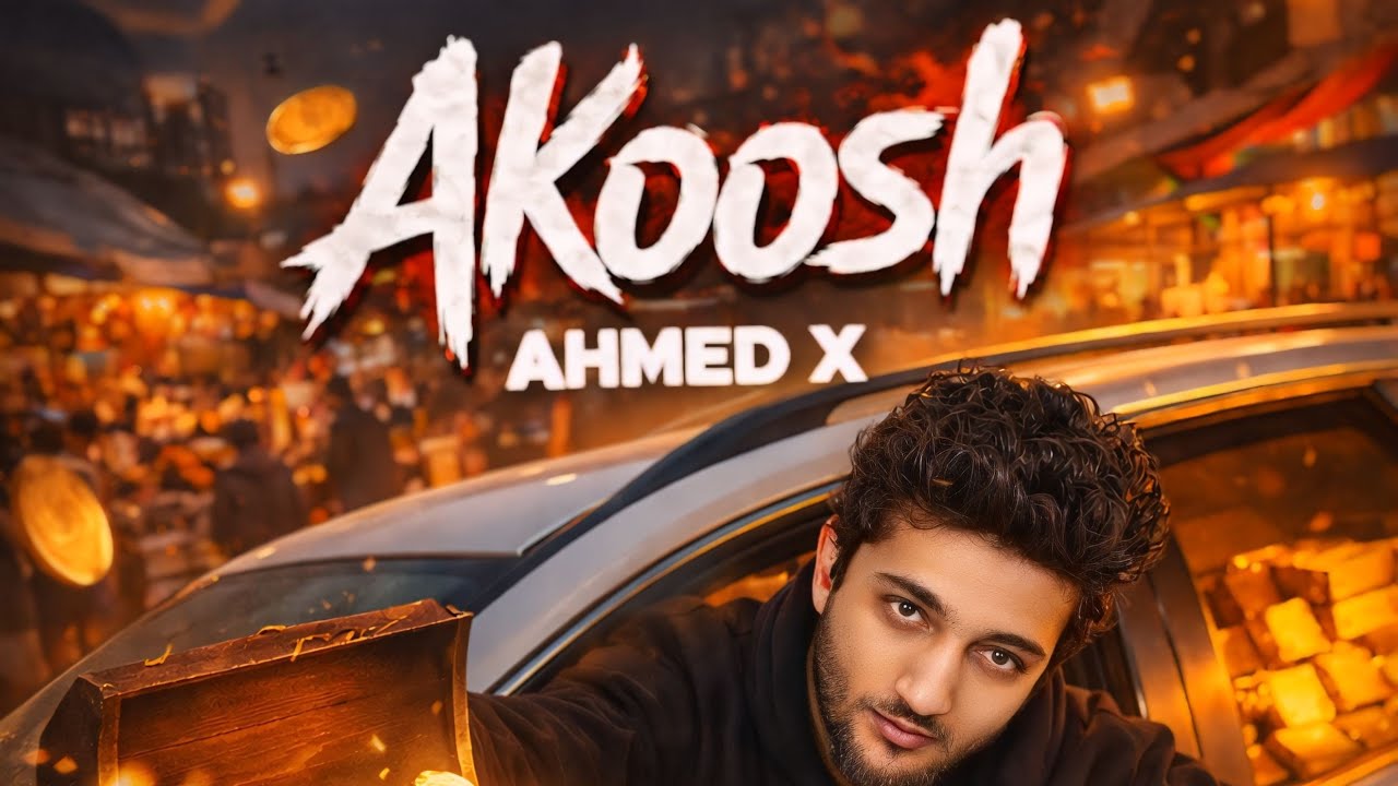 Ahmed X _ Akoosh | عكوش