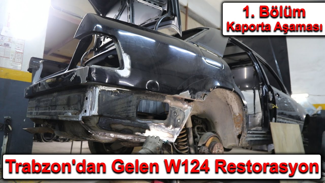 Trabzon'dan Gelen W124 Restorasyon - 1. Bölüm Kaporta Aşaması