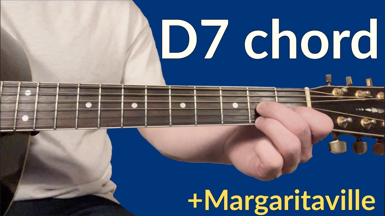 D7 Chord for Beginners + Margaritaville | Beginner Guitar Lesson