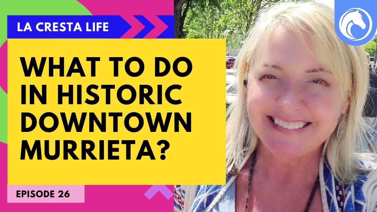 What to do in Historic Downtown Murrieta?