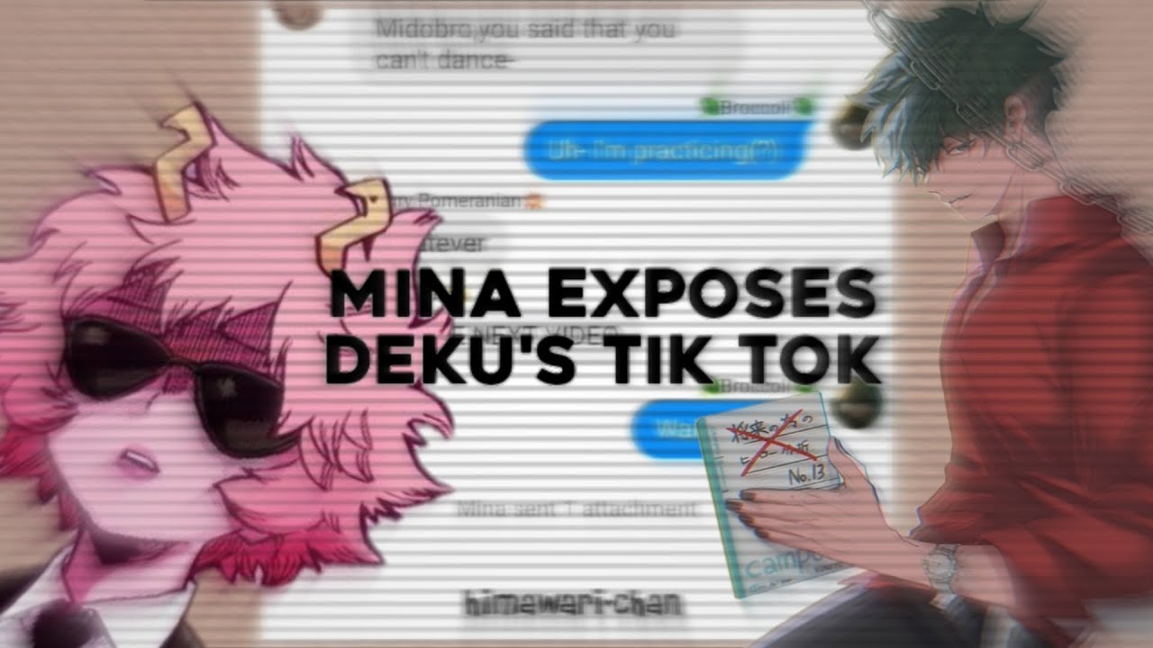 Mina Exposes Deku's Tik Tok??!! || Bnha TextStory