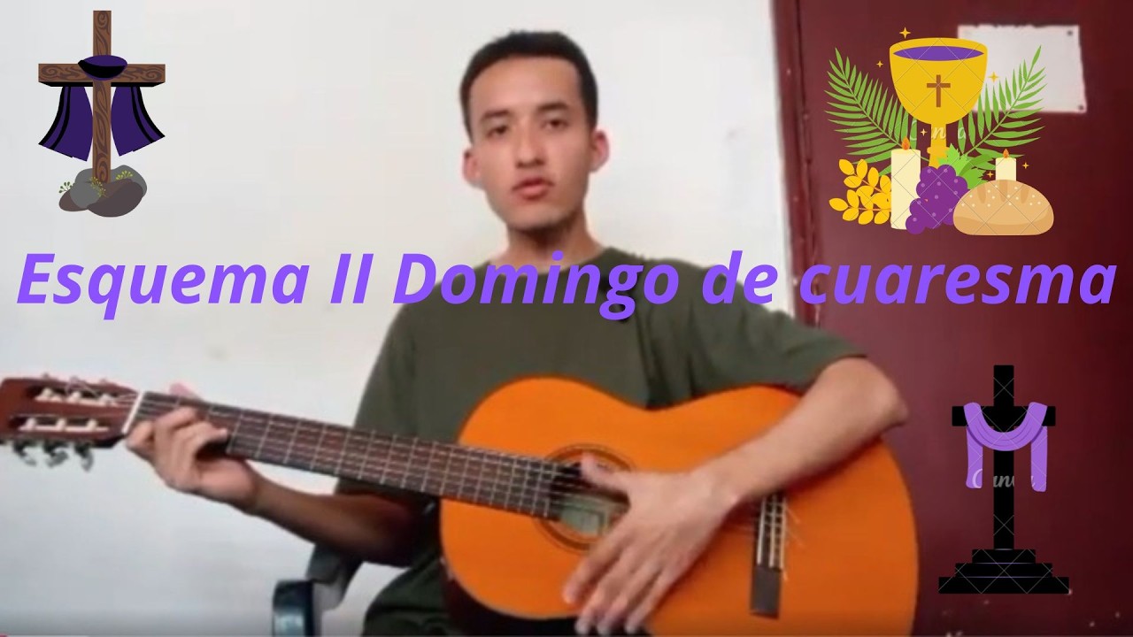 Esquema de cantos para el II Domingo de cuaresma (LETRA Y ACORDES EN PDF)