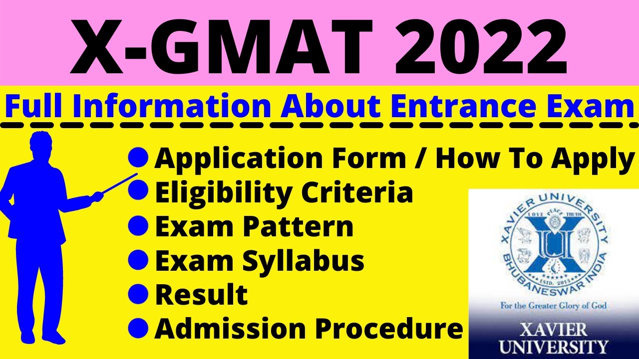 All About X-GMAT 2022: Notification, Dates, Application, Eligibility, Pattern, Syllabus, Admit Card