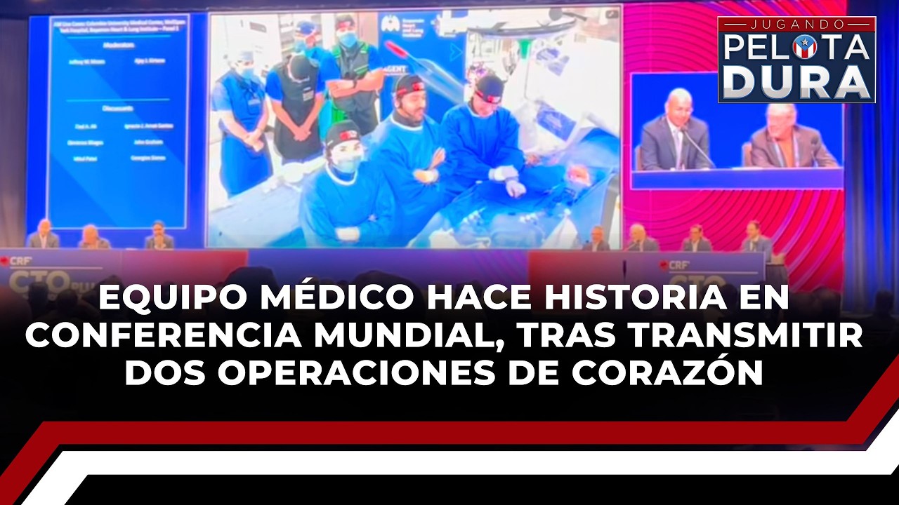 Equipo médico hace historia en conferencia mundial, tras transmitir dos operaciones de corazón.
