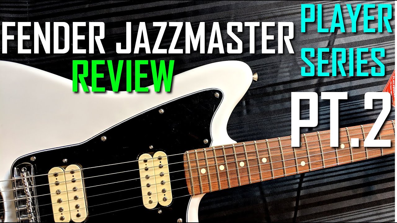 FENDER PLAYER SERIES JAZZMASTER | PT. 2 REVIEW | MORE TALK, LESS ROCK! | SJSS