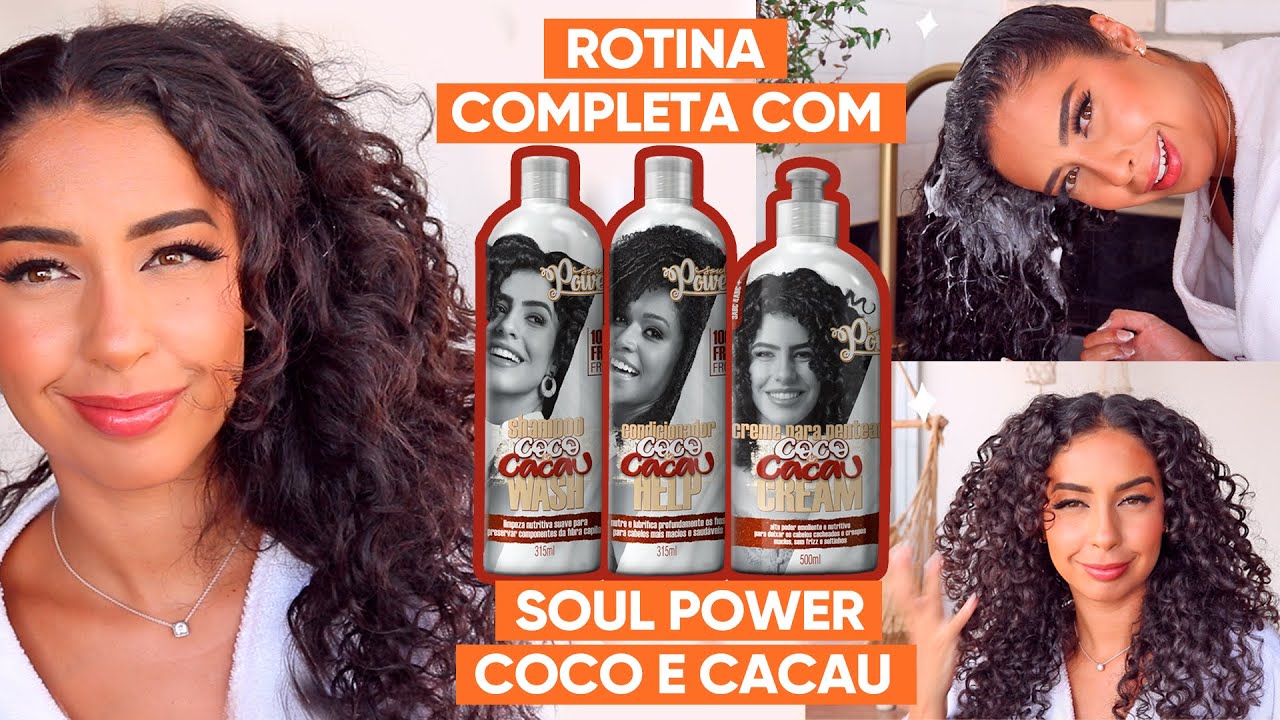 TESTEI A LINHA COCO E CACAU DA SOUL POWER - ROTINA CAPILAR | JULIANA LOUISE