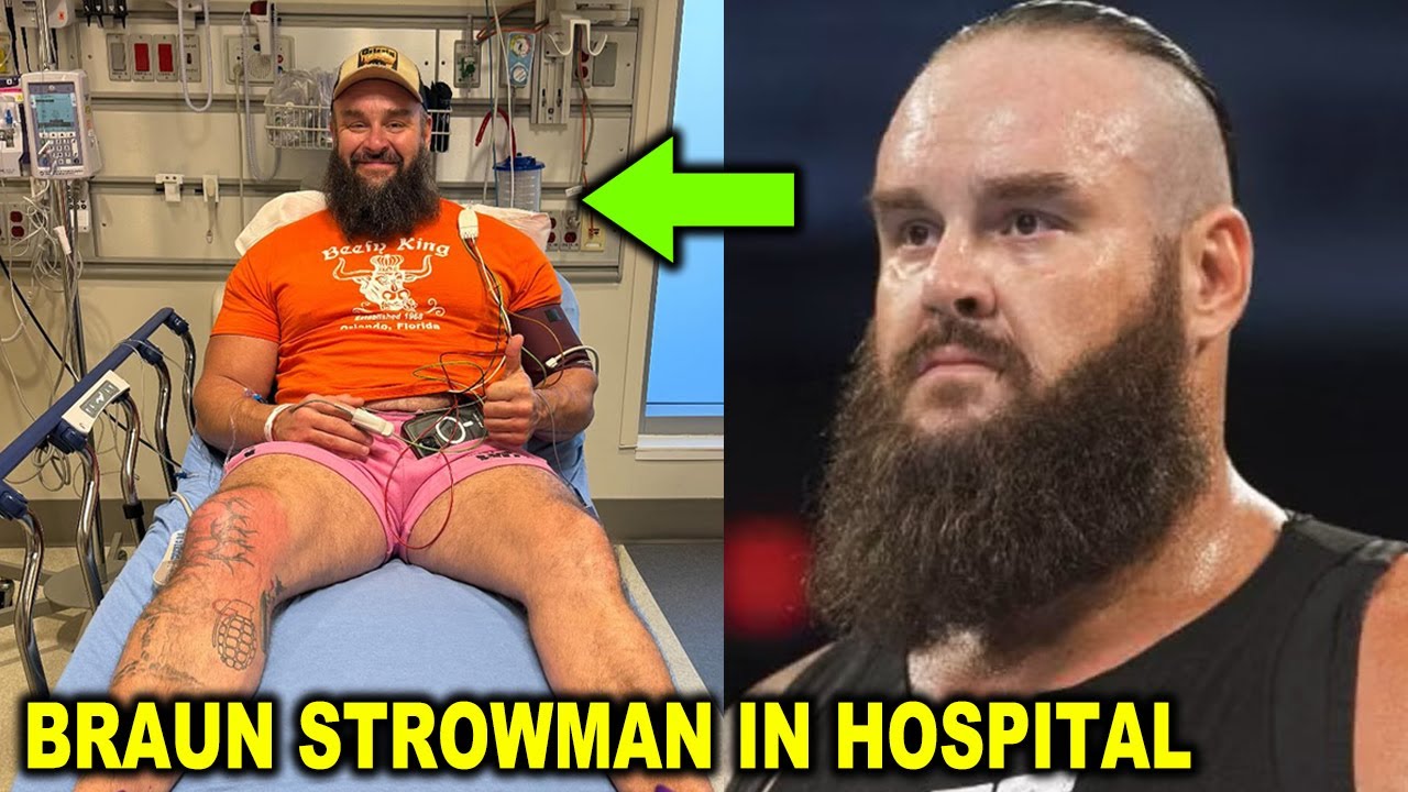 Braun Strowman in Hospital With Serious Medical Problem After WWE Firing as Triple H is Sad