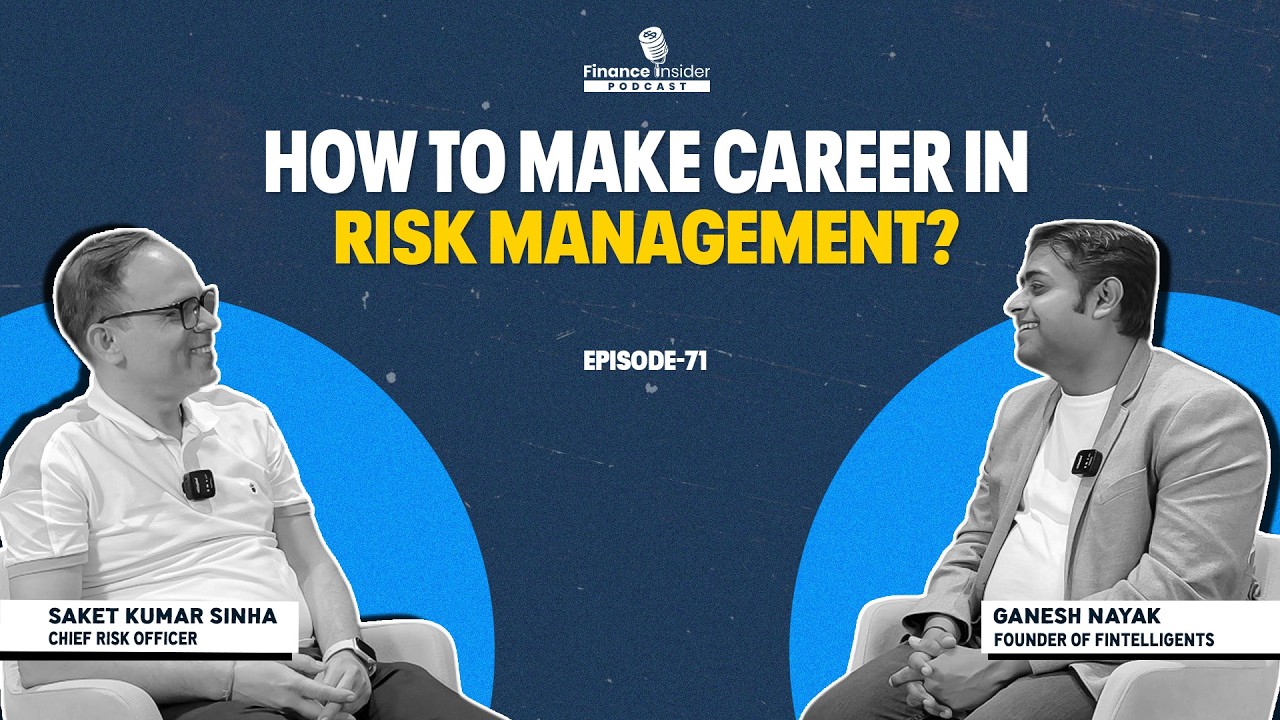 How to make Career in Risk Management? Ft. Saket Kumar Sinha Ep. 71 | Fintelligents