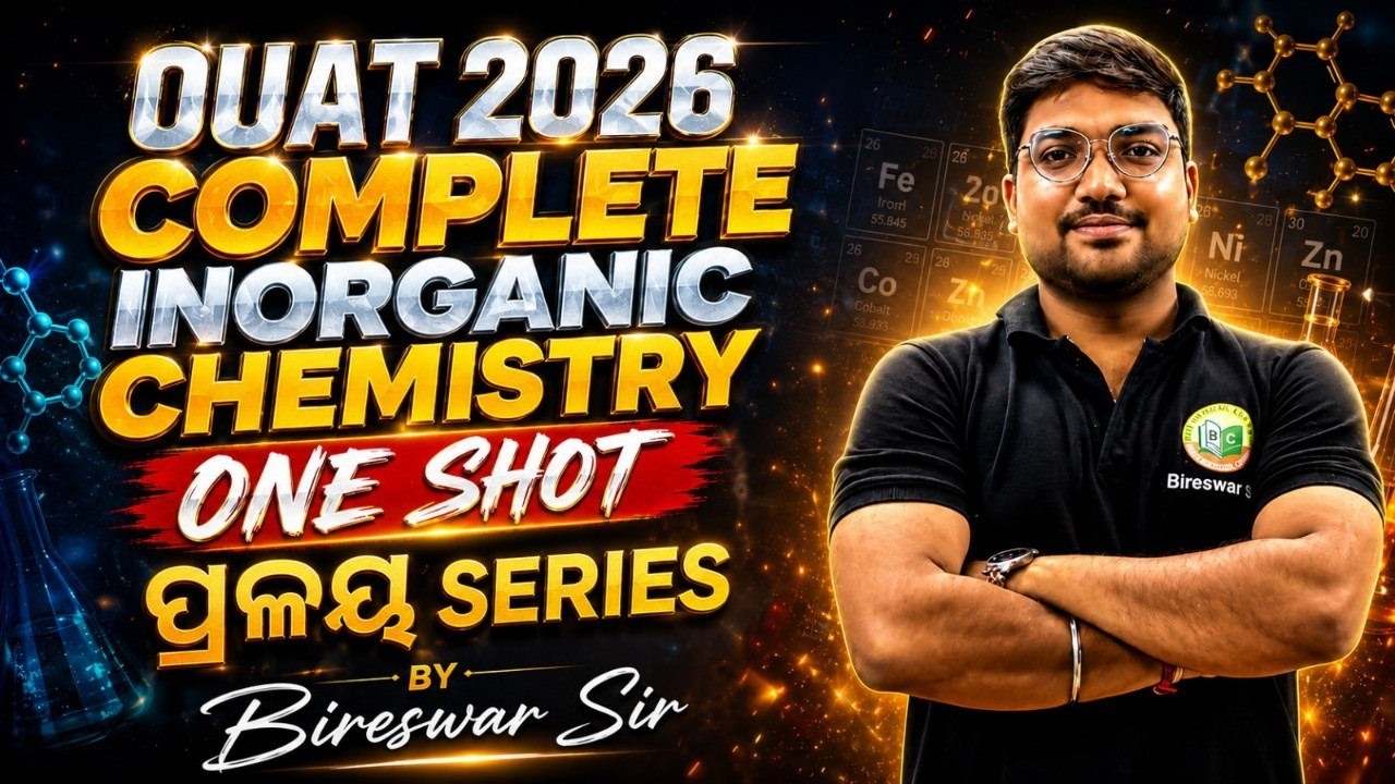 OUAT 2026 Inorganic Chemistry Complete One Shot Revision || Full Syllabus Coverage