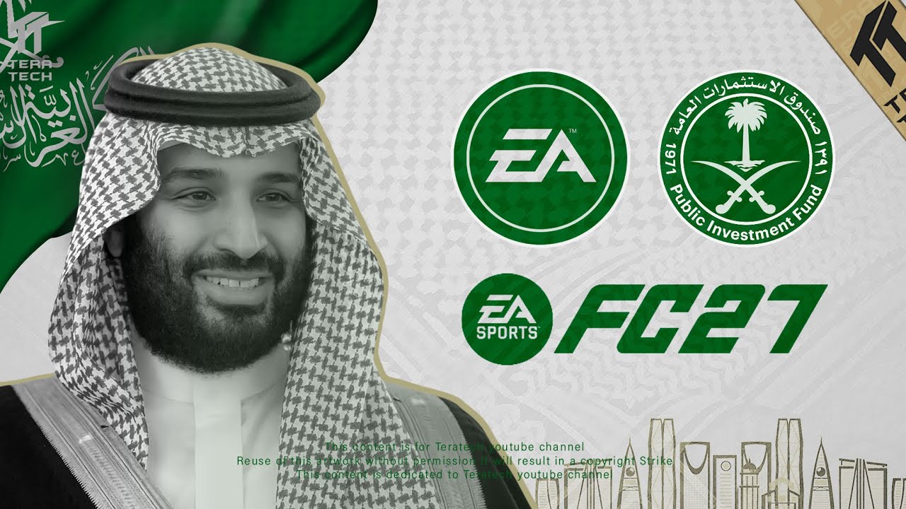 الاستحواذ السعودي على EA وتأثيره على لعبة FC !! ⚽🤝