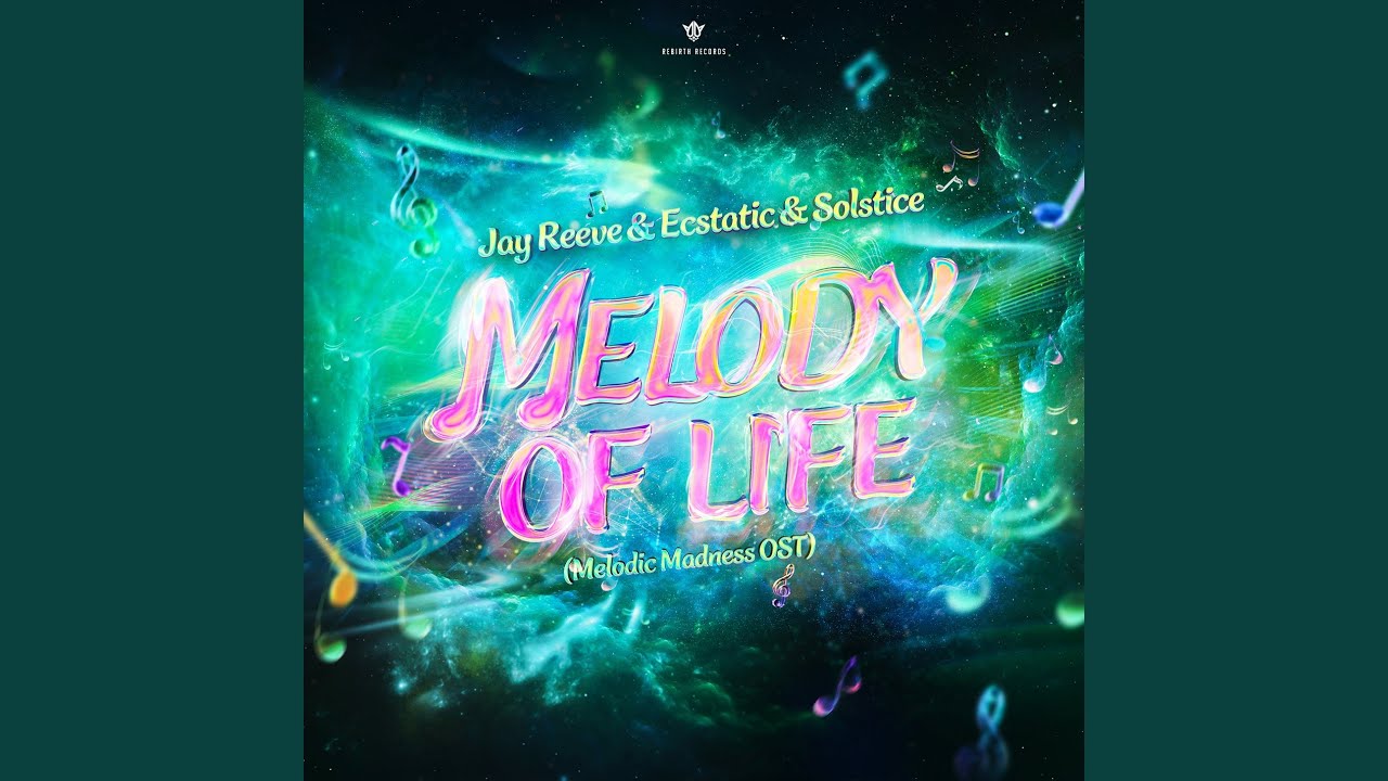 Melody Of Life (Melodic Madness OST)