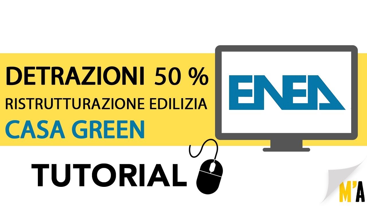 DETRAZIONI 'casa green' per RISTRUTTURAZIONE con efficientamento energetico- (TUTORIAL) enea