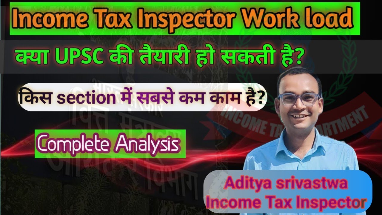 Income Tax Inspector workload and Upsc preparation #ssc. UPSC Preparation with job