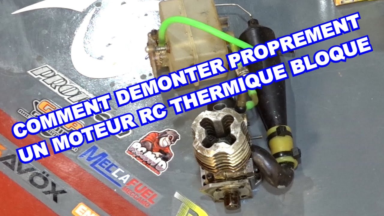 Comment démonter proprement un moteur RC thermique bloqué