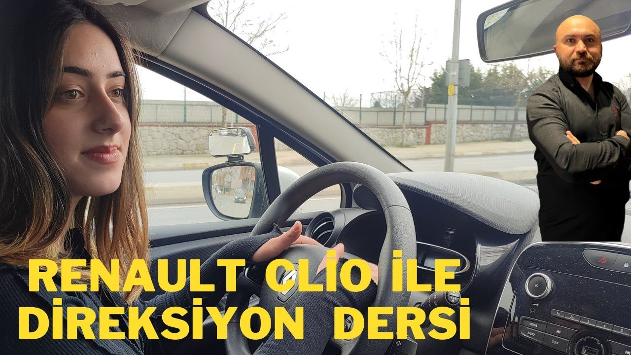 RENAULT CLİO İLE DİREKSİYON DERSİ, #direksiyonsınavındanasılgeçilir