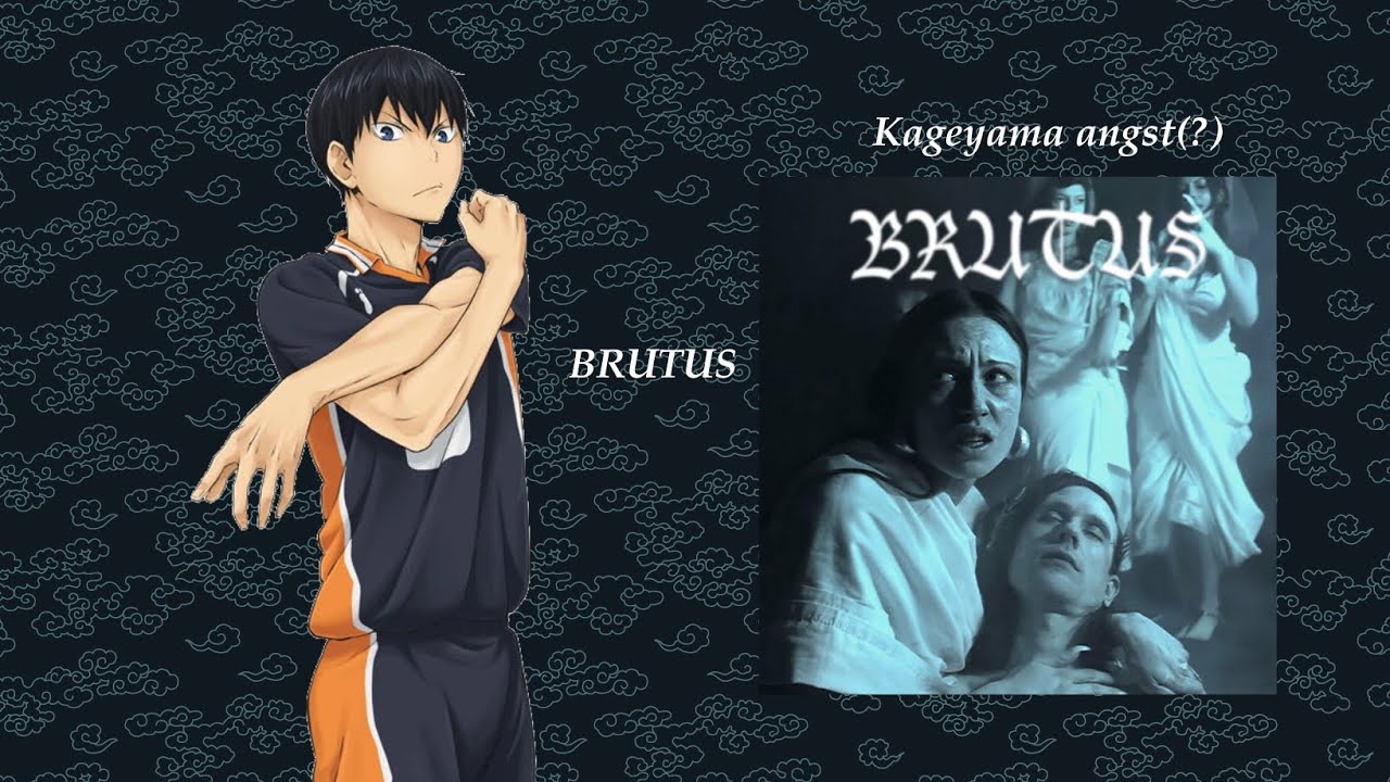 BRUTUS - Oikage (not a ship) || Haikyuu text video