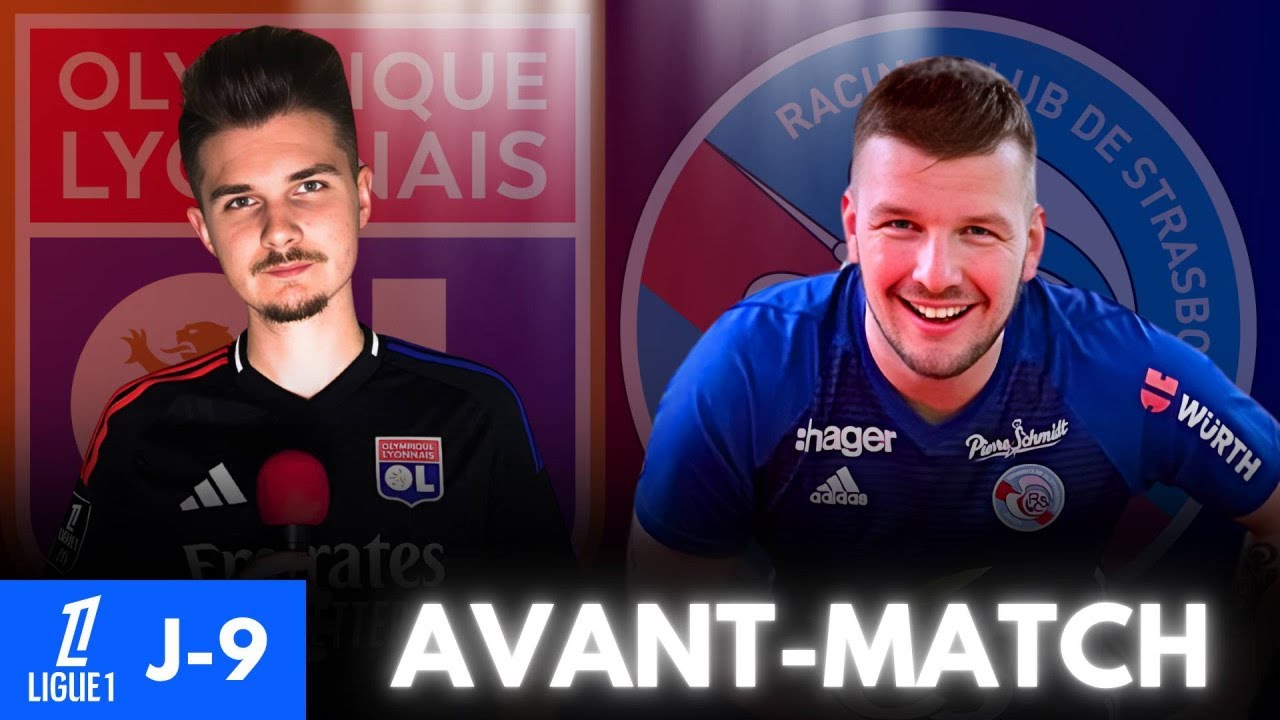Avant-Match OL &ndash; Strasbourg 🔥 | Duel d&eacute;cisif 9e journ&eacute;e de Ligue 1 ! 1