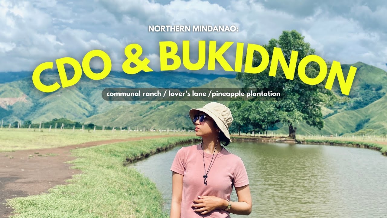 4 Days Unexpected Trip to Cagayan de Oro + Getting Lost in Bukidnon! 🍍