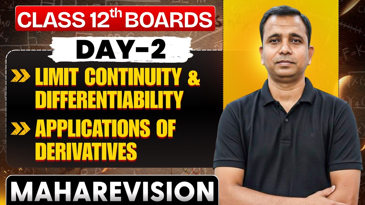 MAHAREVISION||CONTINUITY AND DIFFERENTIABILITY||APPLICATION OF DERIVATIVES||CHAPTER - 5 & 6||DAY - 2