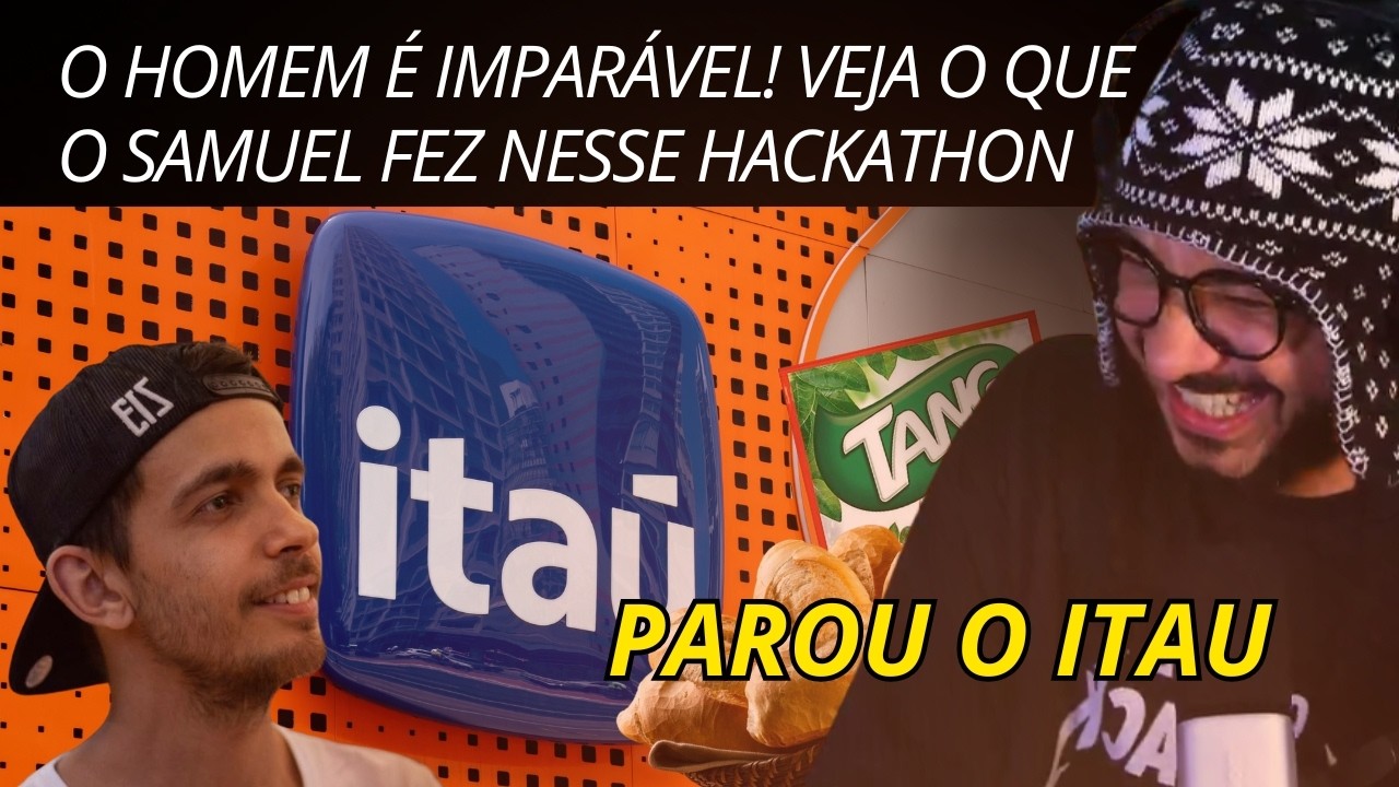 ELE FEZ DE NOVO! Samuel Rizzon ataca novamente e aparece no Hackathon do Itaú