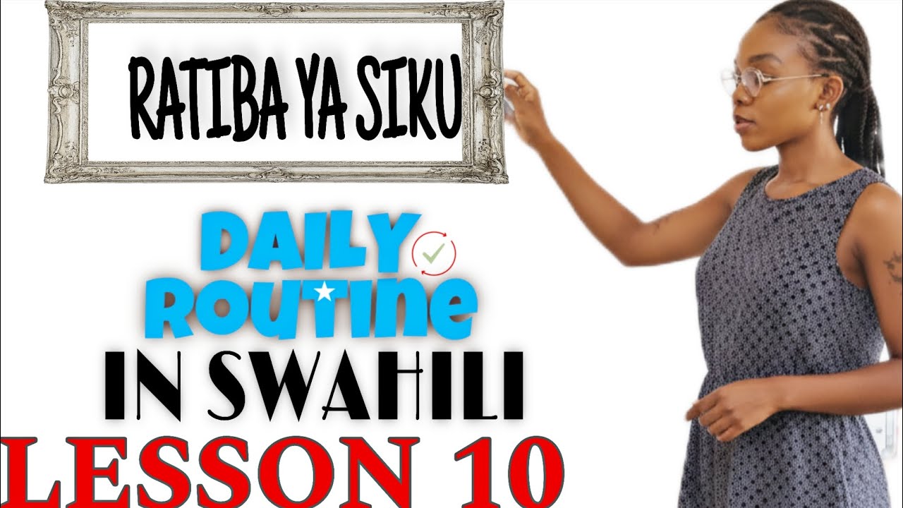 DAILY ROUTINE IN SWAHILI