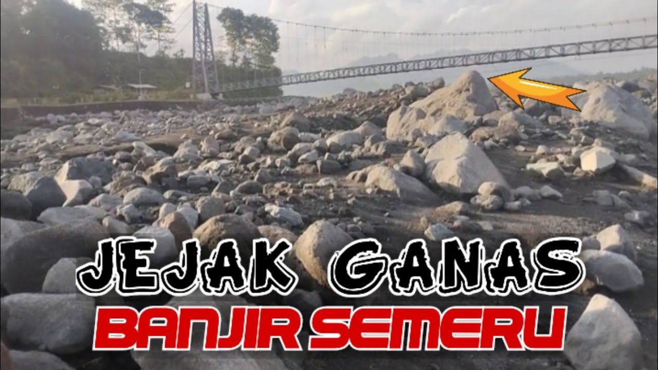 BIKIN MERINDING !!! TELUSURI BEKAS ALIRAN LAHAR PANAS SEMERU 