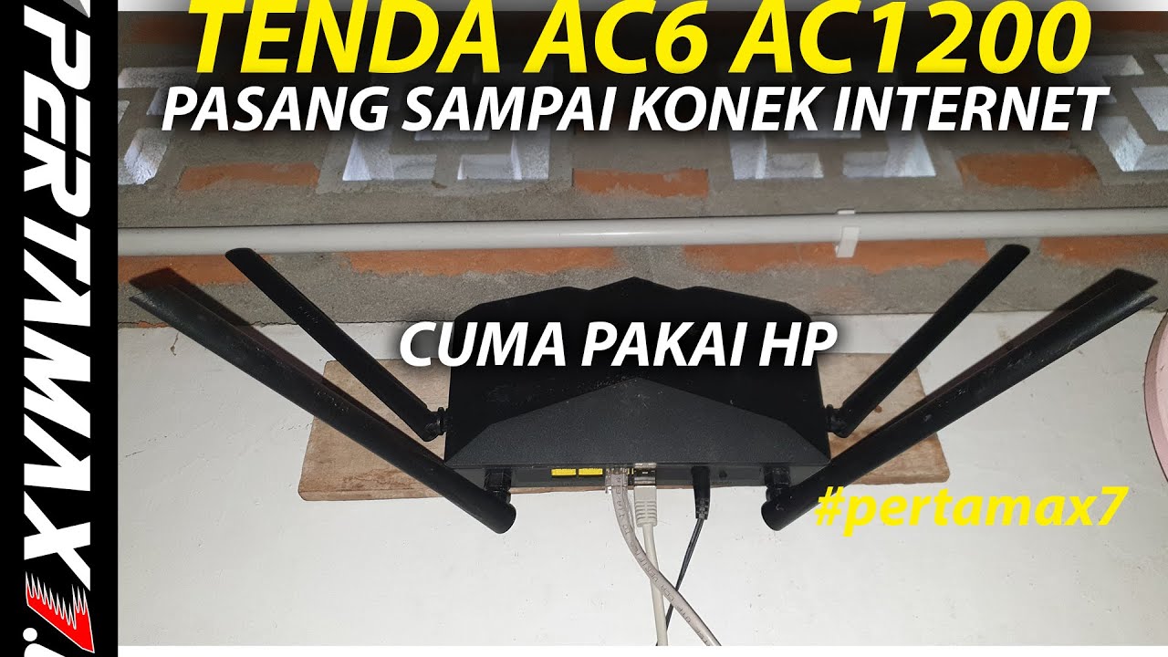 PASANG WiFi AC Tenda AC1200 DualBand AC6 Setting Sampai Konek Internet Pakai HP #tenda #ac6 #ac1200