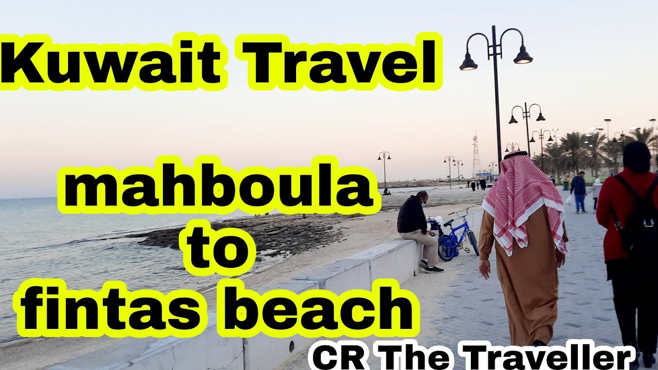 Kuwait Travel - Mahboula to fintas beach@CR The  Traveller