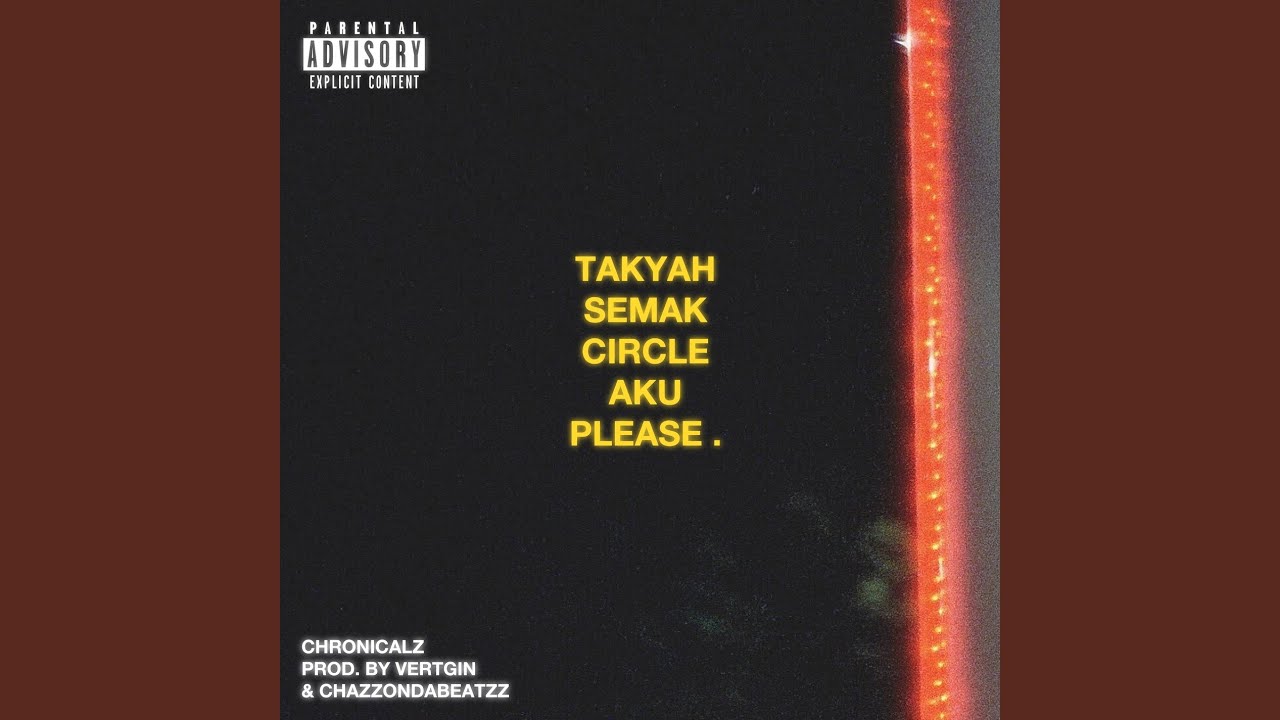 TAKYAH SEMAK CIRCLE AKU PLEASE.