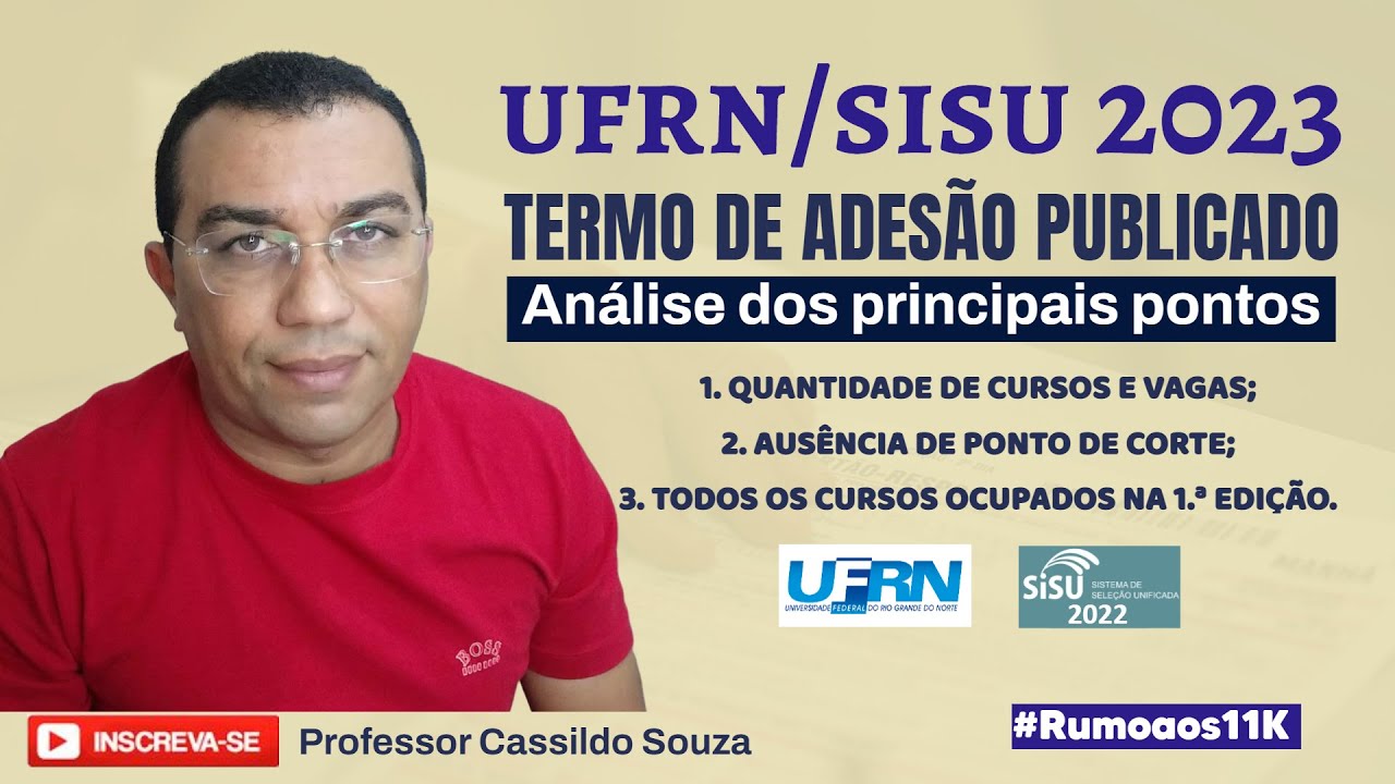 Prof. Cassildo Souza - SISU/UFRN 2023 - URGENTE: Publicado Termo de Adesão com cursos e vagas!
